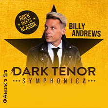 The Dark Tenor - Symphonica - Rock meets Klassik 11.10.2026 Buderus Arena Wetzlar