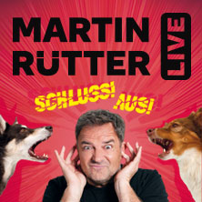 Martin Rütter - SCHLUSS! AUS! 05.03.2027 Buderus Arena Wetzlar