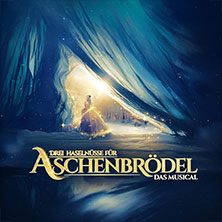 Drei Haselnüsse für Aschenbrödel - Das Musical 29.11.2026 STADTHALLE WETZLAR