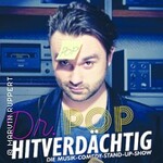 Dr. Pop - Hitverdächtig - Die Musik-Comedy-Stand-Up-Show